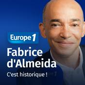 Podcast C'est historique - Fabrice d'Almeida