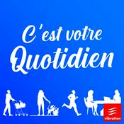 Podcast C'est votre quotidien