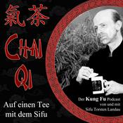 Podcast Chai Qi Auf einen Tee mit dem Sifu