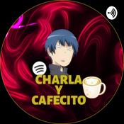 Podcast CHARLA Y CAFECITO