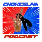 Podcast Chokeslam Podcast