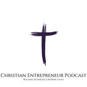 Podcast Christian Entrepreneur Podcast