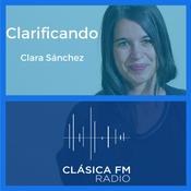 Podcast Clarificando - Clásica FM Radio