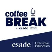 Podcast Coffee Break by Esade Executive Education