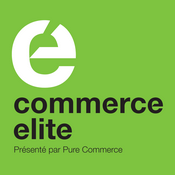 Podcast Commerce Élite