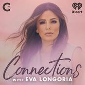 Podcast Connections with Eva Longoria