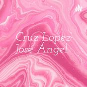 Podcast Cruz Lopez José Ángel