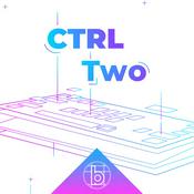 Podcast CTRL Two