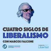 Podcast Cuatro siglos de liberalismo