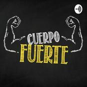 Podcast Cuerpo FUERTE