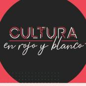 Podcast CULTURA EN ROJO Y BLANCO