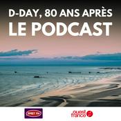 Podcast D-Day, 80 ans après : le podcast