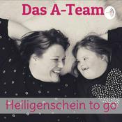 Podcast Das A-Team - Leben mit Downsyndrom und alles drum herum