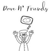 Podcast Dave N' Friends