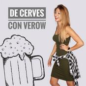 Podcast De Cerves con Verow