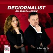 Podcast Degiornalist - Gli Spaccanotizie