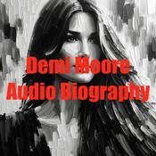 Podcast Demi Moore - Audio Biogrpahy