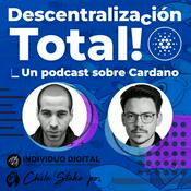 Podcast Descentralización Total! Un podcast sobre #CARDANO y más...