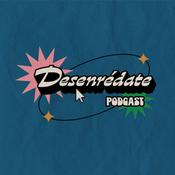 Podcast Desenrédate Podcast