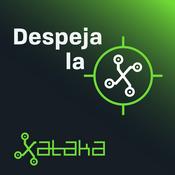 Podcast Despeja la X (by Xataka)