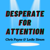 Podcast Desperate For Attention