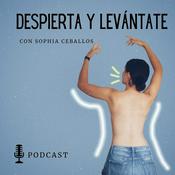 Podcast Despierta Y Levántate