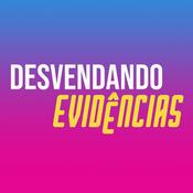 Podcast Desvendando Evidências