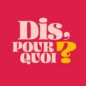 Podcast Dis, pourquoi? ‐ RTS Première