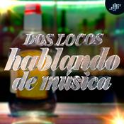 Podcast Dos locos hablando de música | PIA Podcast