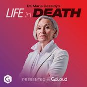 Podcast Dr. Marie Cassidy’s Life In Death