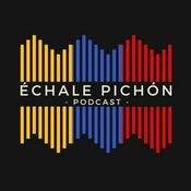 Podcast Échale Pichón • Historia de Venezuela