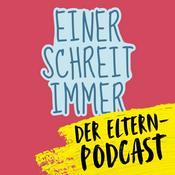 Podcast Einer schreit immer