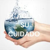 Podcast EL AGUA Y SU CUIDADO