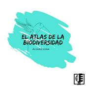 Podcast El Atlas de la Biodiversidad