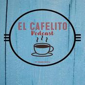 Podcast El Cafelito Podcast