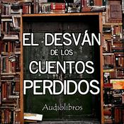 Podcast El Desván de los Cuentos Perdidos - Audiolibros