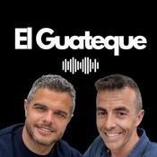 Podcast El Guateque Empieza Hoy.