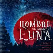 Podcast El hombre que se enamoró de la Luna