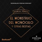 Podcast El monstruo del monóculo y otras bestias