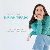 Podcast El podcast de Míriam Tirado