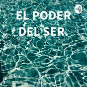 Podcast EL PODER DEL SER.