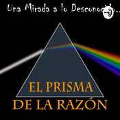 Podcast El Prisma De La Razón