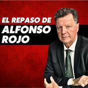 Podcast El Repaso de Alfonso Rojo