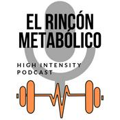 Podcast El Rincón Metabólico