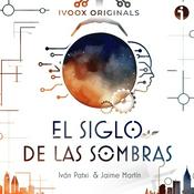 Podcast El Siglo de las Sombras