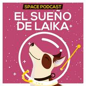 Podcast El sueño de Laika