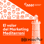 Podcast El valor del Marketing Mediterrani