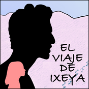 Podcast El viaje de Ixeya