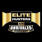 Podcast Elite Hunters: An Unrivaled Podcast