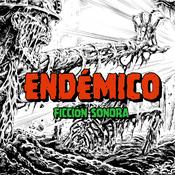 Podcast ENDÉMICO - Ficción Sonora